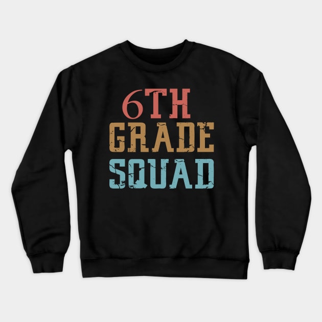 6th Grade Squad Crewneck Sweatshirt by Mr.Speak